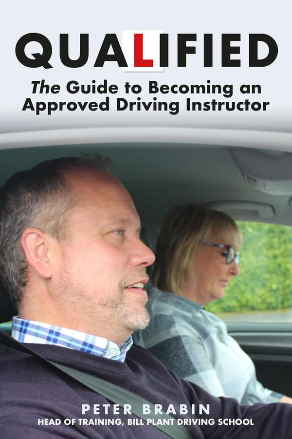 Qualified: The Guide to Becoming an Approved Driving Instructor by Peter Brabin - used book at Perkology Books