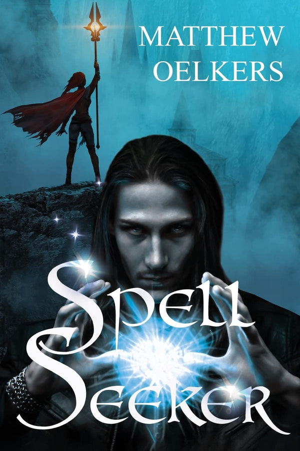 Spellseeker by Matthew J Oelkers by M.J. Oelkers - used book at Perkology Books