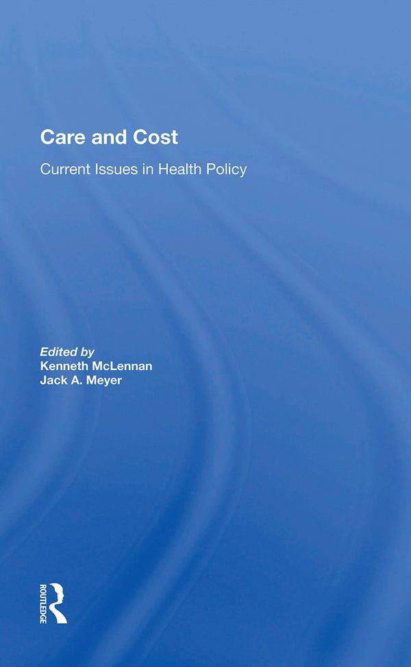 Care And Cost: Current Issues In Health Policy by Kenneth Mclennan - used book at Perkology Books