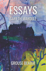 Essays: Grouse Beater by Gareth Wardell - used book at Perkology Books