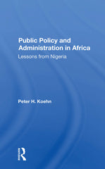 Public Policy And Administration In Africa: Lessons From Nigeria by Peter Koehn - used book at Perkology Books