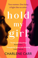 Hold My Girl: The 2023 book everyone is talking about, perfect for fans of Celes by Charlene Carr - used book at Perkology Books