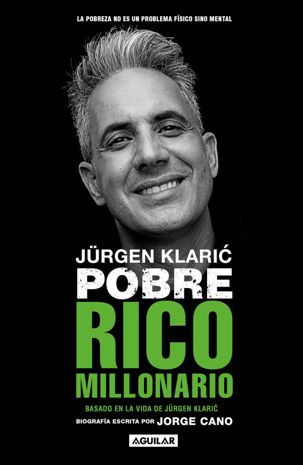 Jürgen Klaric. Pobre Rico Millonario / Jürgen Klaric: Poor Rich Millionaire by Jorge Cano - used book at Perkology Books