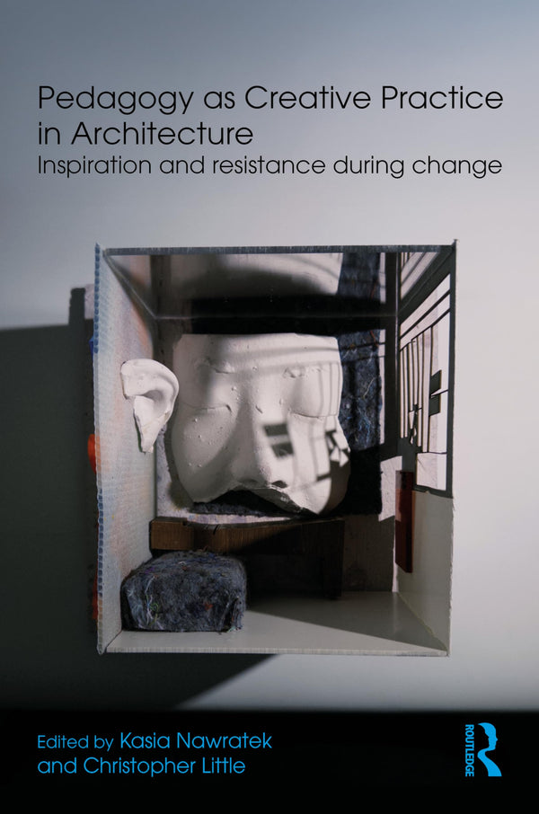 Pedagogy as Creative Practice in Architecture