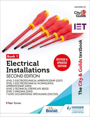 The City & Guilds Textbook: Book 1 Electrical Installations, Second Edition: For the Level 3 Apprenticeships (5357 and 5393), Level 2 Technical ... & T Level Occupational Specialisms (352/353)