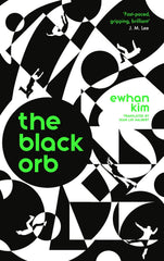 The Black Orb by Ewhan Kim by Ewhan Kim - used book at Perkology Books