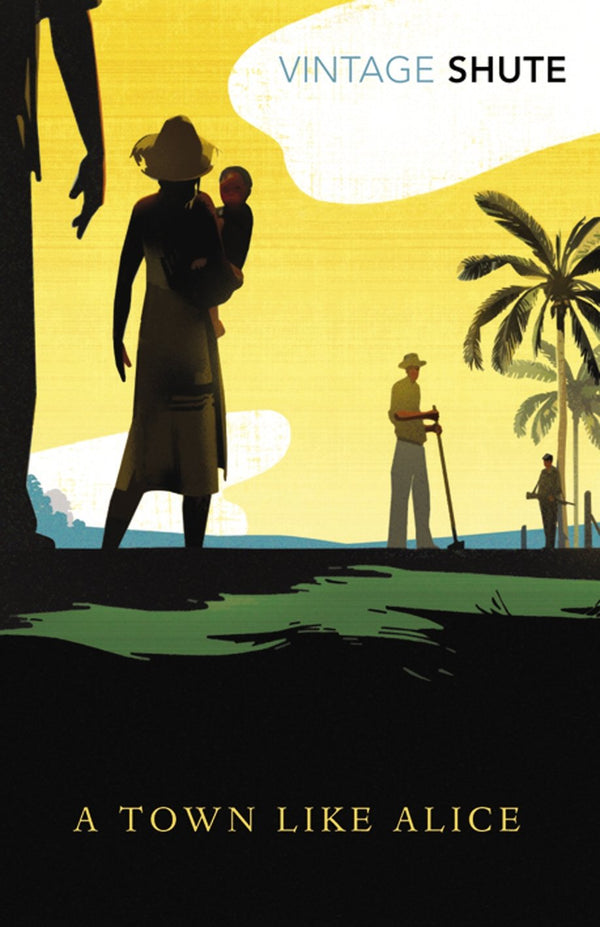 A Town Like Alice: (Vintage Classics Shute Series) by Nevil Shute - used book at Perkology Books