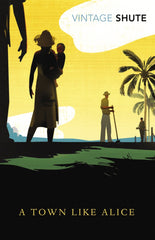 A Town Like Alice: (Vintage Classics Shute Series) by Nevil Shute - used book at Perkology Books