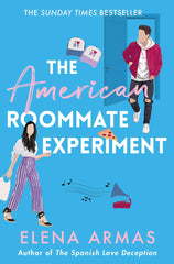 The American Roommate Experiment: From the author of The Spanish Love Deception by Elena Armas - used book at Perkology Books