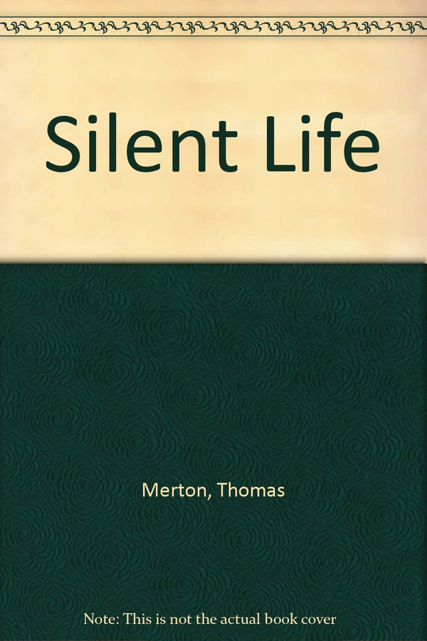 The Silent Life