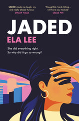 Jaded: A searing, explosive new novel about race, power and consent by Ela Lee - used book at Perkology Books