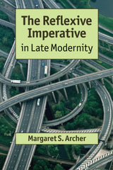 The Reflexive Imperative in Late Modernity by Margaret S Archer - used book at Perkology Books