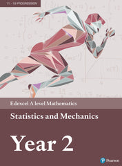 Pearson Edexcel A level Mathematics Statistics & Mechanics Year 2 Textbook +