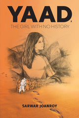 Yaad, the Girl With No History by Sarwar Joanroy by Sarwar Joanroy - used book at Perkology Books
