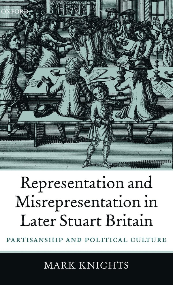 Representation and Misrepresentation in Later Stuart Britain by Mark Knights - used book at Perkology Books