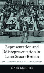Representation and Misrepresentation in Later Stuart Britain by Mark Knights - used book at Perkology Books