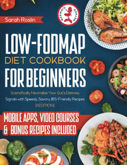 Low-FODMAP Diet Cookbook for Beginners: Scientifically Neutralize Your Gut's Dis by Sarah Roslin - used book at Perkology Books