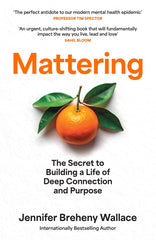 Mattering: ‘An urgent, culture-shifting book that will fundamentally impact the