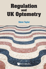 Regulation And Uk Optometry by Steve Taylor - used book at Perkology Books