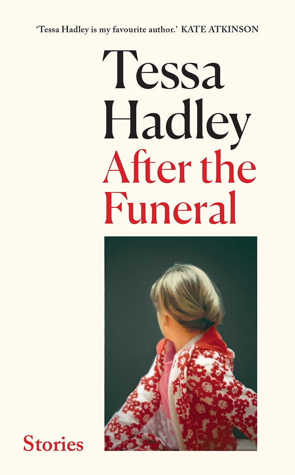 After the Funeral: ‘My new favourite writer’ Marian Keyes by Tessa Hadley - used book at Perkology Books