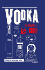 Vodka: The Complete Guide by Frédéric Du Bois - used book at Perkology Books