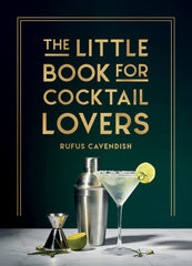 The Little Book for Cocktail Lovers: Recipes, Crafts, Trivia and More by Rufus Cavendish - used book at Perkology Books