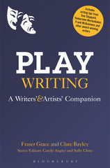 Playwriting: A Writers' and Artists' Companion (Writers’ & Artists’ Companions) by Fraser Grace - used book at Perkology Books