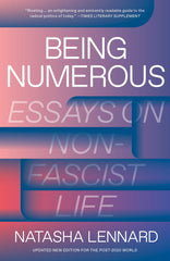 Being Numerous: Essays on Non-Fascist Life [Paperback] Natasha Lennard by Natasha Lennard - used book at Perkology Books