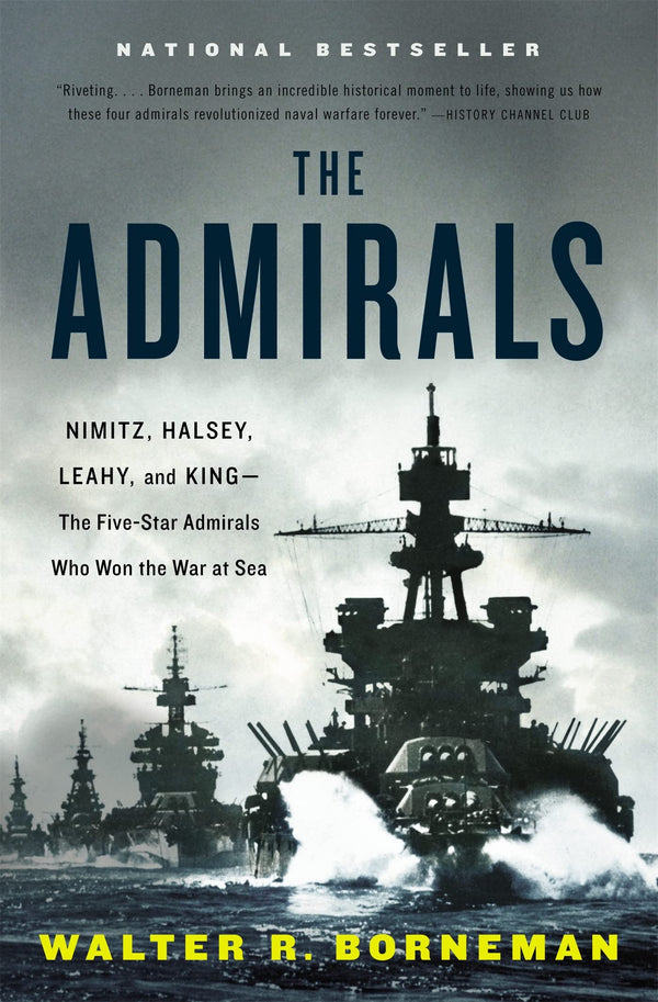 The Admirals by Walter R. Borneman by Walter R. Borneman - used book at Perkology Books