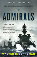 The Admirals by Walter R. Borneman by Walter R. Borneman - used book at Perkology Books