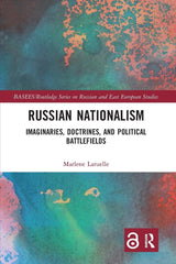 Russian Nationalism: Imaginaries, Doctrines, and Political Battlefields by Marlene Laruelle - used book at Perkology Books