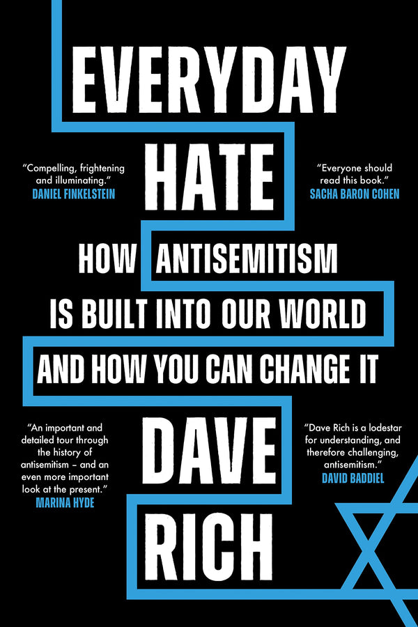 Everyday Hate: How antisemitism is built into our world by Dave Rich - used book at Perkology Books