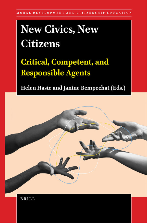 New Civics, New Citizens: Critical, Competent, and Responsible Agents: 23 by Helen Haste - used book at Perkology Books