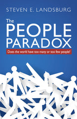 The People Paradox: Does the world have too many or too few people? [Paperback]  by Steven E. Landsburg - used book at Perkology Books