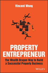 Property Entrepreneur: The Wealth Dragon Way Property Entrepreneur *Signed* by Vincent Wong - used book at Perkology Books