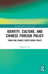 Identity, Culture, and Chinese Foreign Policy by Kangkyu Lee - used book at Perkology Books
