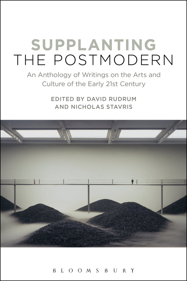 Supplanting the Postmodern: An Anthology of Writings on the Arts and Culture by David Rudrum and Nicholas Stavris - used book at Perkology Books