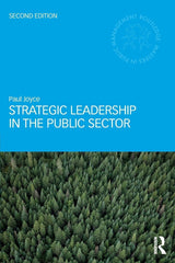 Strategic Leadership in the Public Sector Routledge Masters in Public Management by Paul Joyce - used book at Perkology Books