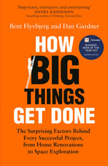 How Big Things Get Done by Professor Bent Flyvbjerg - used book at Perkology Books