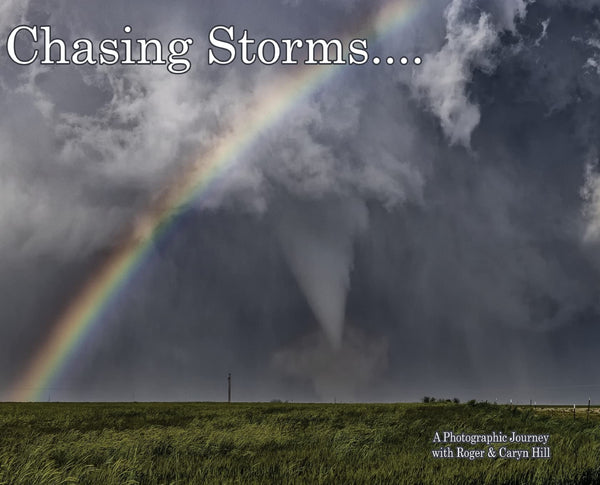 Chasing Storms: A Photographic Journey by Roger Hill - used book at Perkology Books