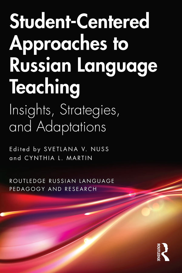 Student-Centered Approaches to Russian Language Teaching: Insights, Strategies,  by Svetlana V. Nuss - used book at Perkology Books