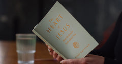 The Heart of Jesus: How He Really Feels about You