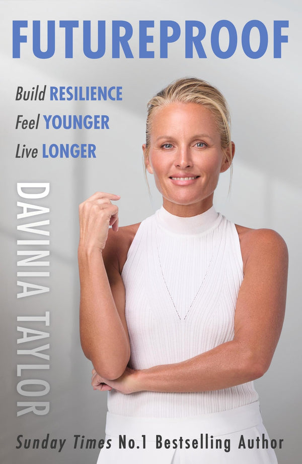 Futureproof: Build Resilience, Feel Younger, Live Longer by Davinia Taylor - used book at Perkology Books