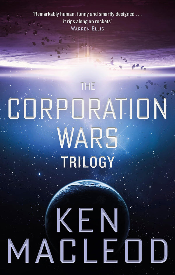 The Corporation Wars Trilogy: Omnibus Edition by Ken MacLeod - used book at Perkology Books
