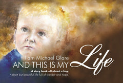 I am Michael Glare and this is my Life.