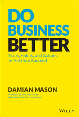 Do Business Better: Traits, Habits, and Actions To Help You Succeed by Damian Mason - used book at Perkology Books