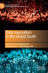 Data Journalism in the Global South (Palgrave Studies in Journalism and the Glob by Bruce Mutsvairo - used book at Perkology Books