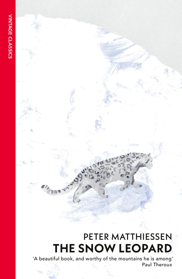 The Snow Leopard: Peter Matthiessen (Vintage Classics)