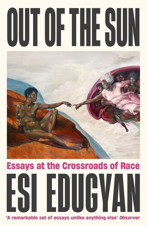 Out of The Sun: Essays at the Crossroads of Race by Esi Edugyan - used book at Perkology Books
