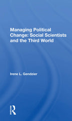 Managing Political Change: Social Scientists And The Third World by Irene L. Gendzier - used book at Perkology Books